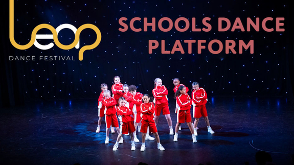 Leap Dance Festival - Schools Dance Platform