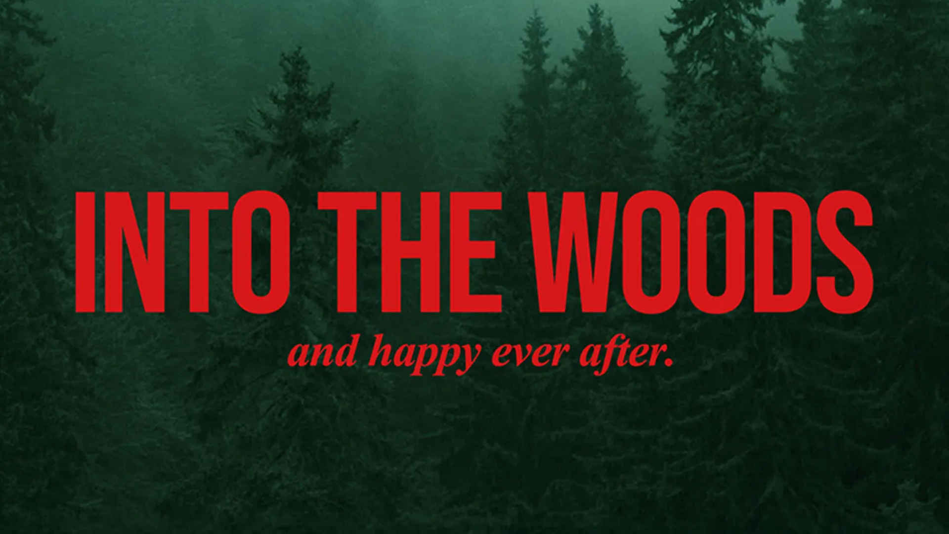 Into The Woods