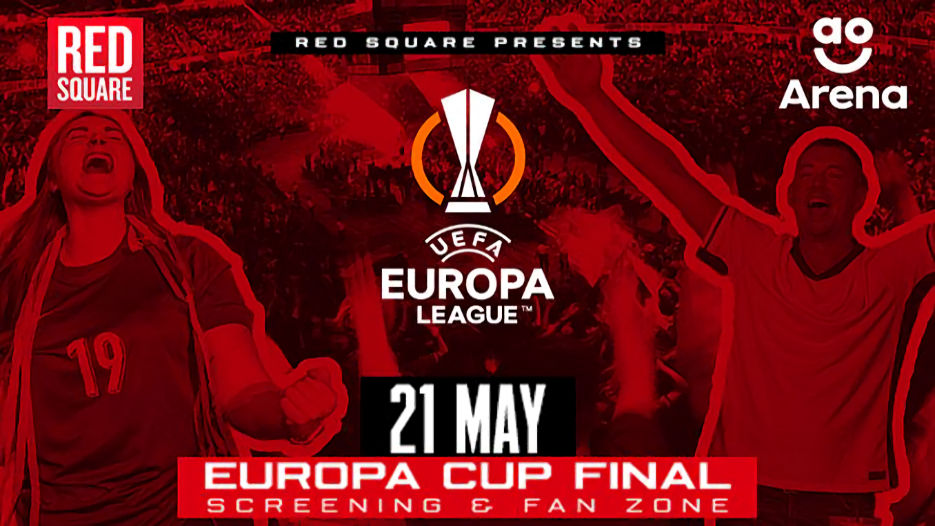 Red Square - UEFA Europa Cup Final Screening & Fan Zone