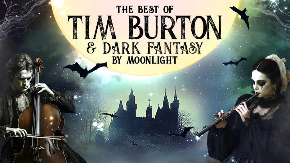 The Best of Tim Burton & Dark Fantasy by Moonlight