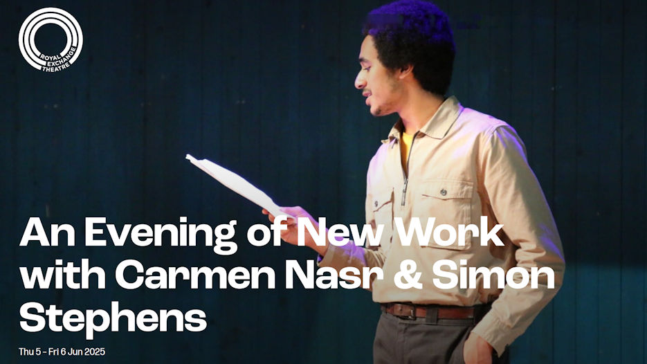 An Evening of New Work with Carmen Nasr & Simon Stephens
