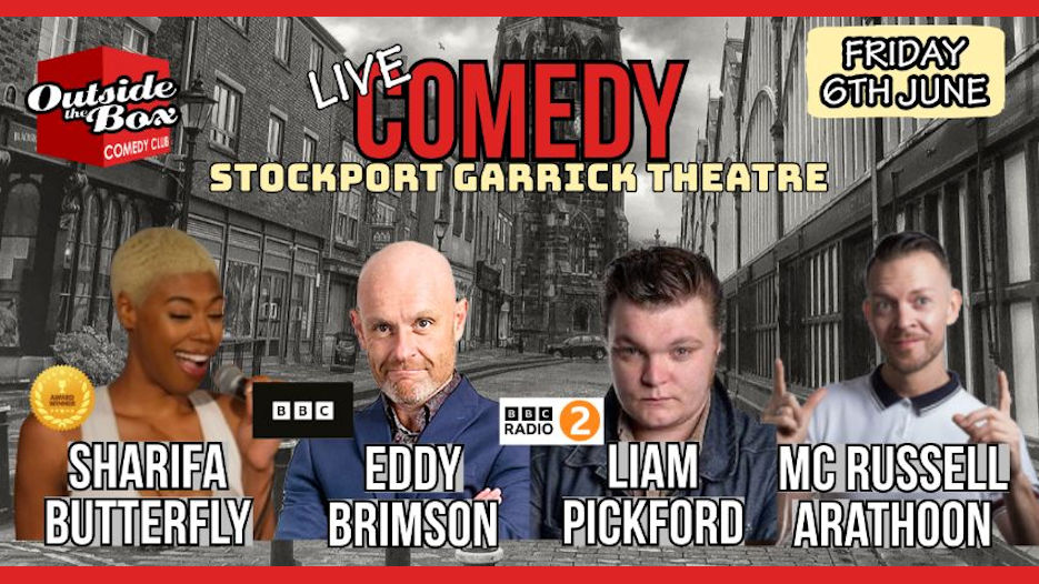 Outside The Box Comedy Club - Liam Pickford + Eddy Brimson + Sharifa Butterfly