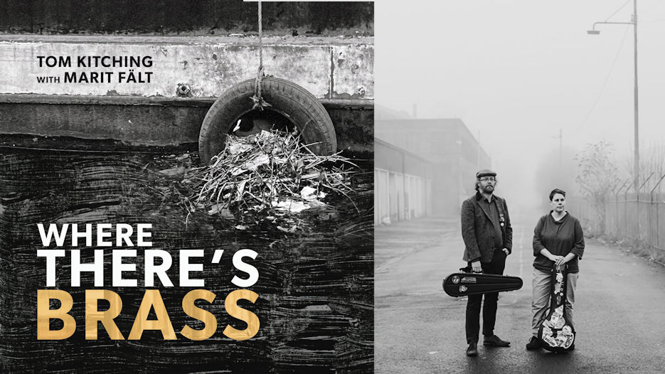 Tom Kitching & Marit Fält - Where There's Brass