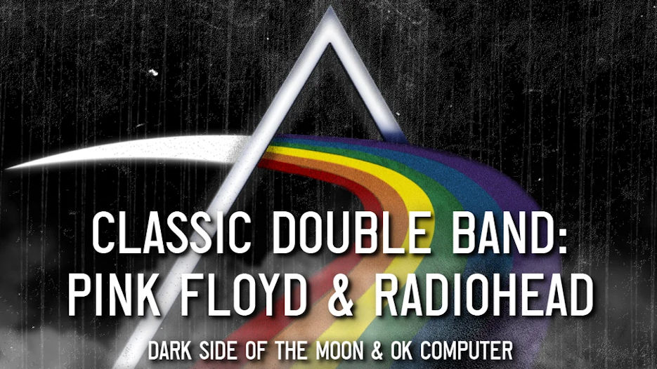 Pink Floyd & Radiohead performed by The Classic Double Band