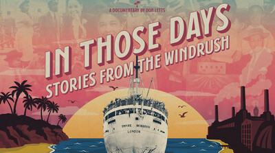 In Those Days - Stories from the Windrush (12A) + Q&A with Don Letts