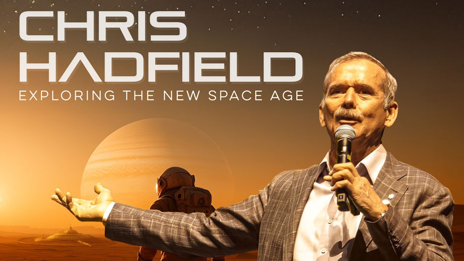Chris Hadfield - Exploring the New Space Age