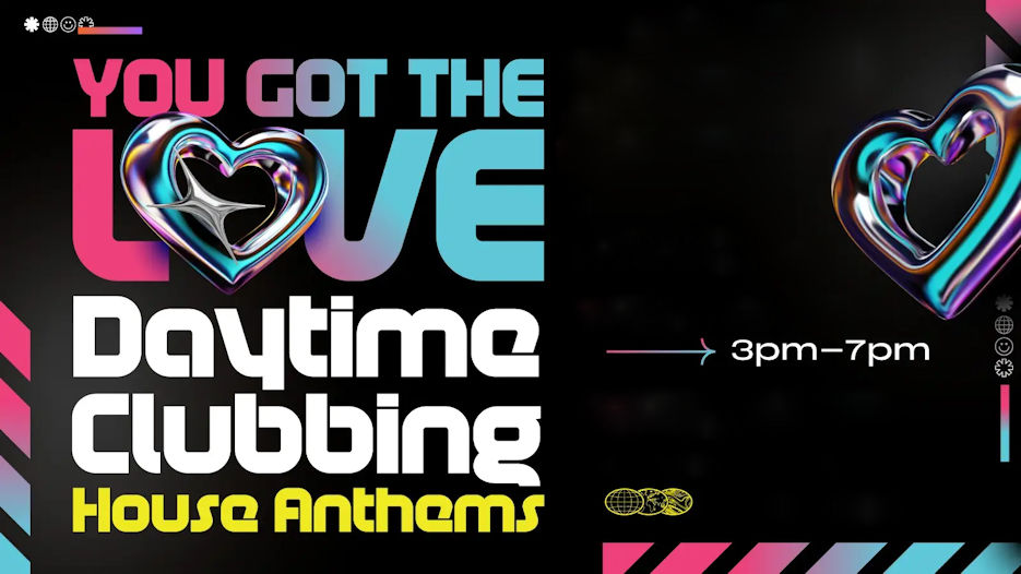 You Got The Love - Daytime Clubbing