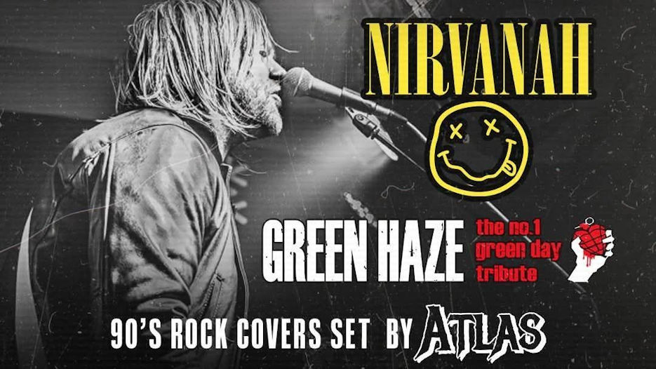 90's Rock Tribute Fest - Nirvanah + Green Haze