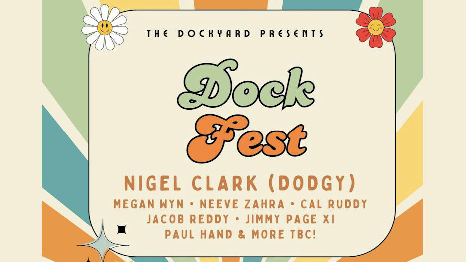 Dock Fest - Nigel Clark (Dodgy) + more