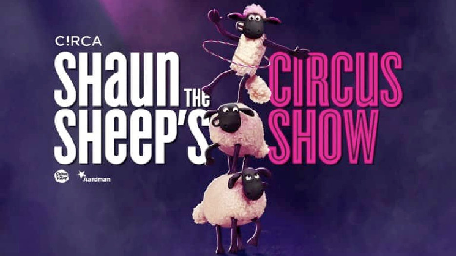 Shaun the Sheep's Circus Show