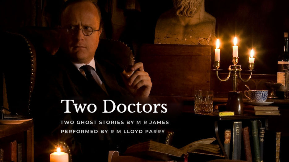 Two Doctors - Two Ghost Stories by MR James