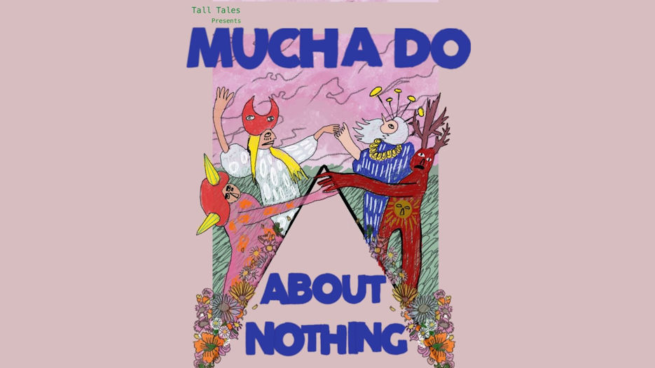 Tall Tales Theatre Group - Much Ado About Nothing