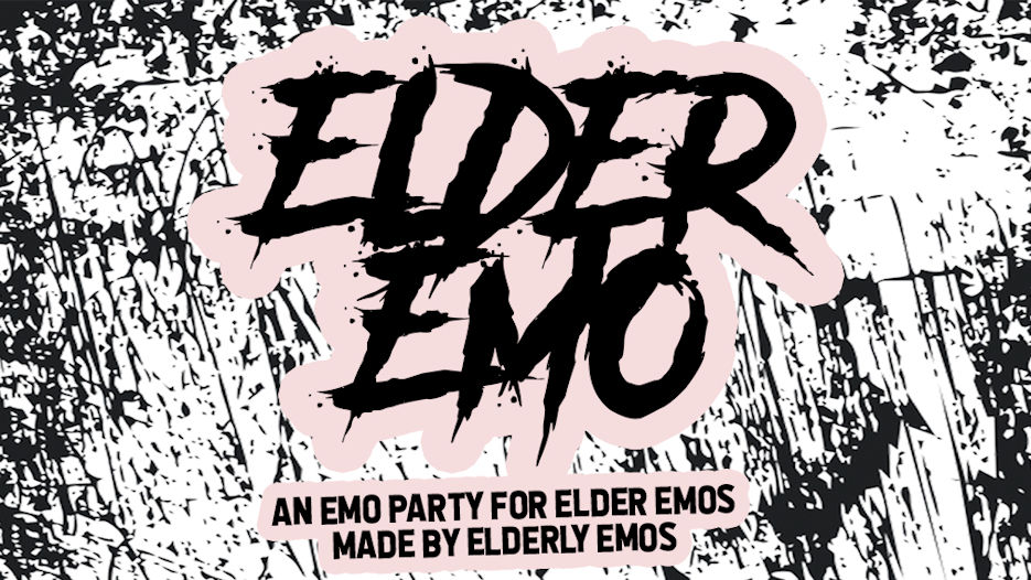 Elder Emo - An Emo Party for Elder Emos