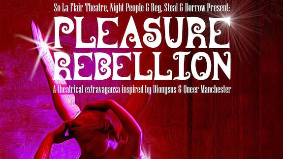Pleasure Rebellion (A Theatrical Extravaganza)
