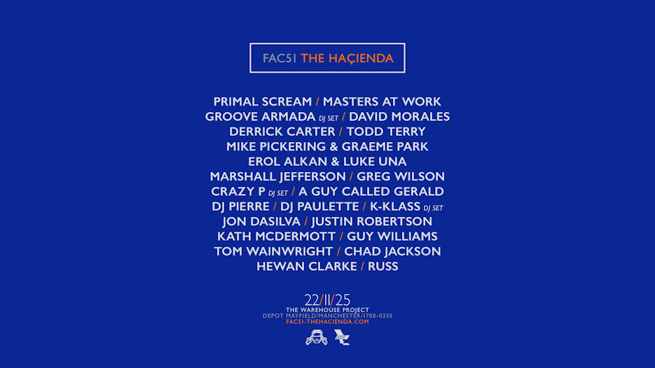 FAC51 The Haçienda - Primal Scream + Masters at Work + Groove Armada + more