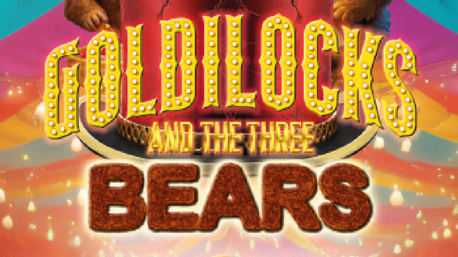 Goldilocks & The Three Bears