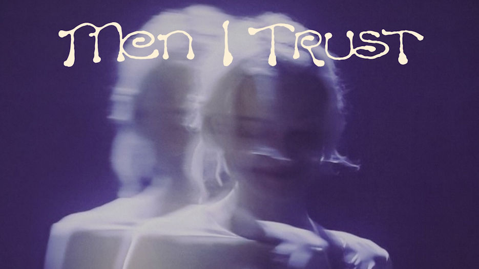 Men I Trust