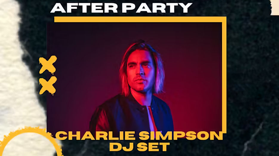 Charlie Simpson (DJ Set) After Party