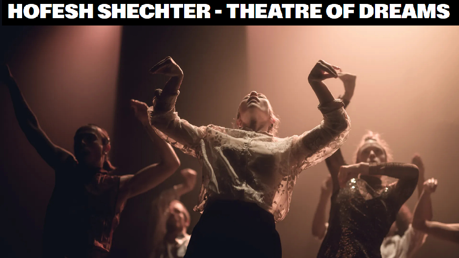 Hofesh Shechter - Theatre of Dreams