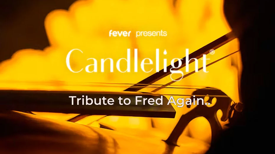 Candlelight - Tribute to Fred Again