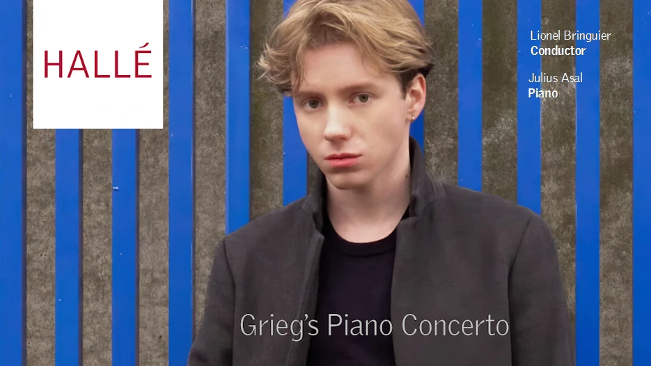 Hallé & Julius Asal - Grieg's Piano Concerto