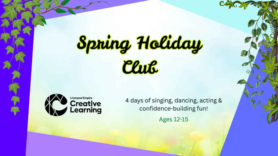 Empire Theatre Spring Holiday Club