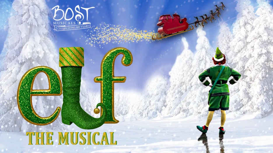 BOST Musicals presents Elf The Musical