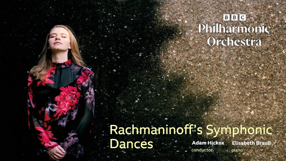 BBC Philharmonic & Elisabeth Brauss - Rachmaninoff's Symphonic Dances
