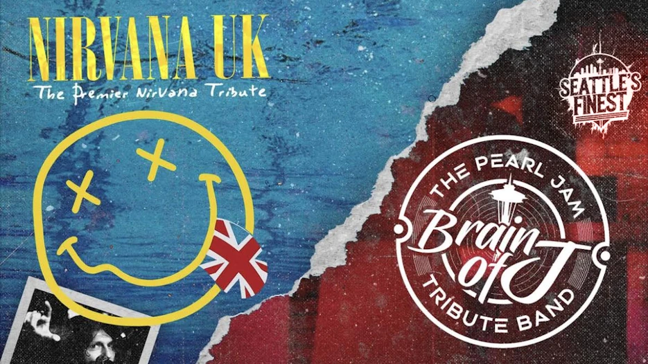 Seattle's Finest - Nirvana UK + Brain of J (Pearl Jam Tribute)