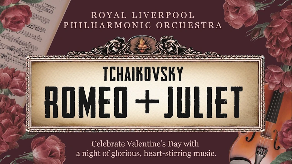 Royal Liverpool Philharmonic Orchestra & Martin James Bartlett - Tchaikovsky's Romeo and Juliet