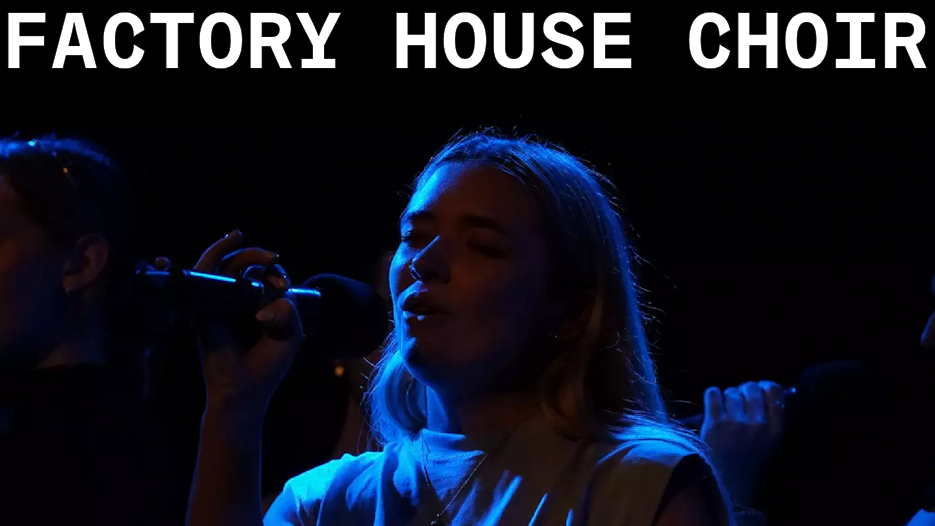 Factory House Choir 
