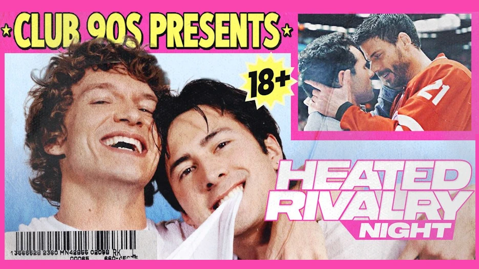 Club 90s - Heated Rivalry Night