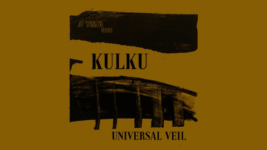 Off Symmetry with Kulku and The Universal Veil