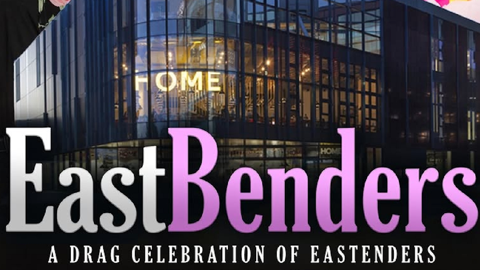 Eastbenders - A Drag Celebration of Eastenders