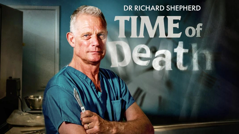Dr Richard Shepherd - Time Of Death: More Unnatural Causes