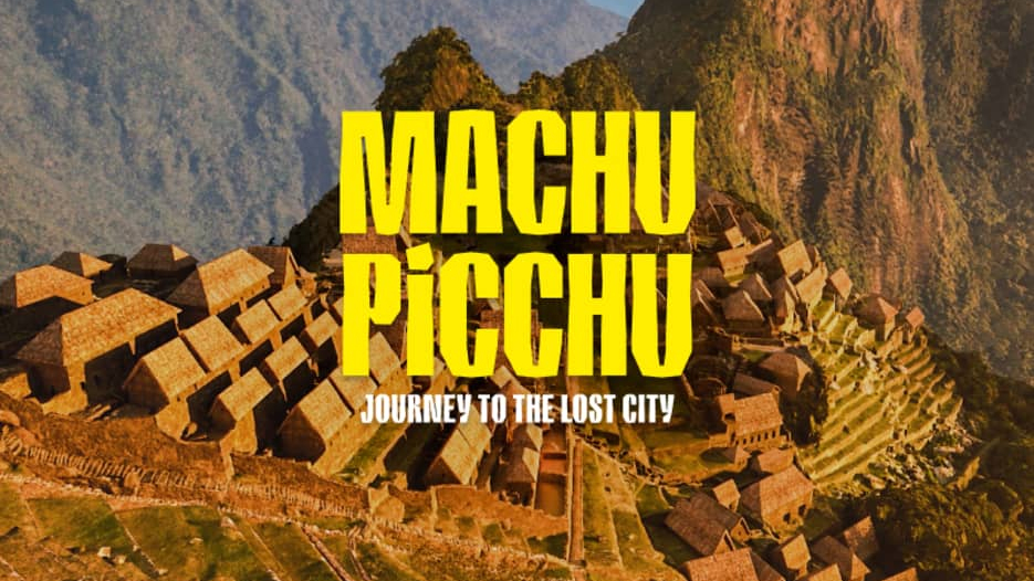 Machu Picchu - Journey to the Lost City
