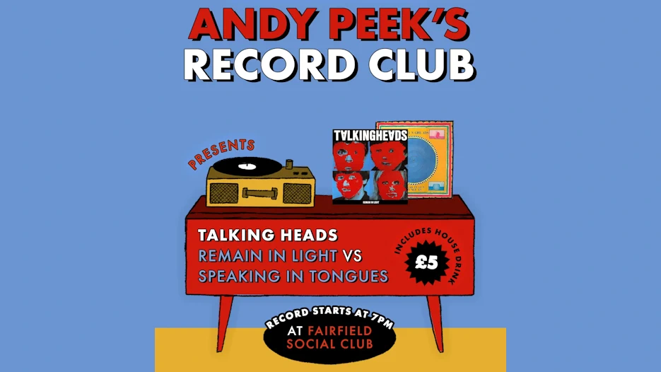 Andy Peek's Record Club - Talking Heads Special