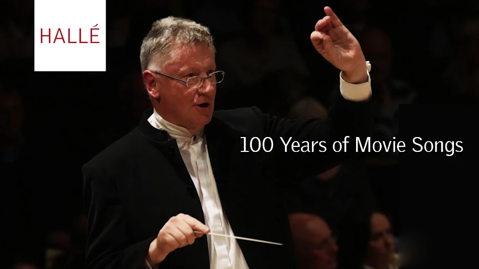 The Hallé & Juliette Crosbie - 100 Years of Movie Songs