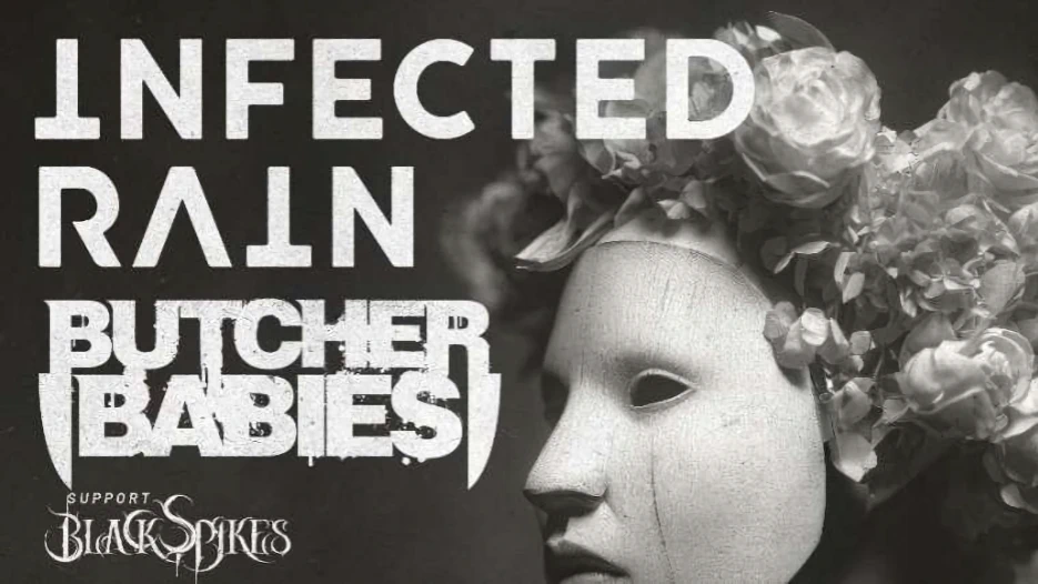 Infected Rain + Butcher Babies