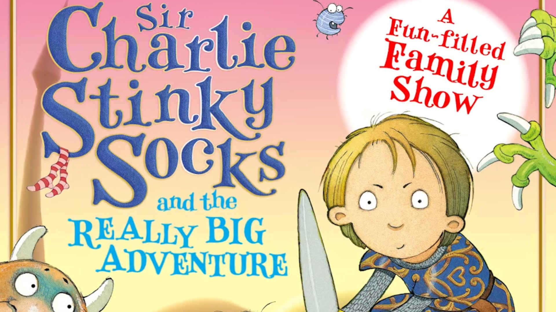 Sir Charlie Stinky Socks and the Really Big Adventure