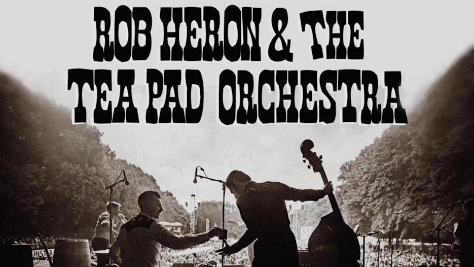 Rob Heron & The Tea Pad Orchestra