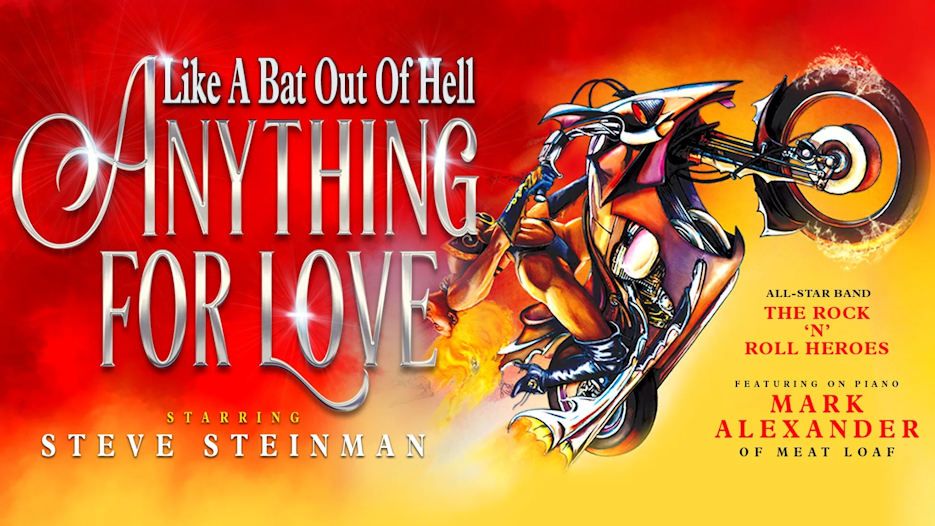 Steve Steinman's Anything For Love - The Meat Loaf Story