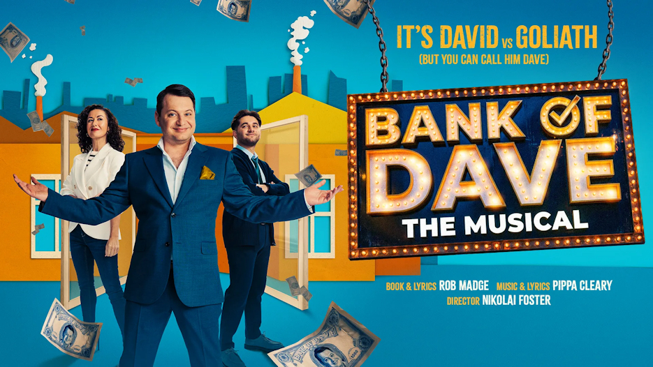 Bank of Dave The Musical