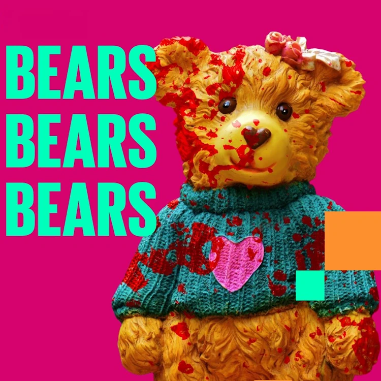 Bears Bears Bears