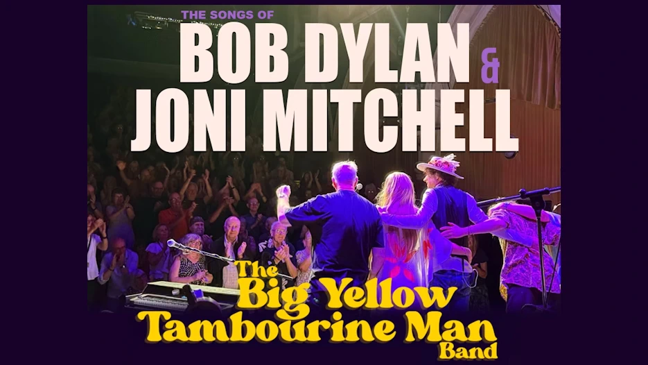  Big Yellow Tambourine Man Band - The Songs of Bob Dylan & Joni Mitchell