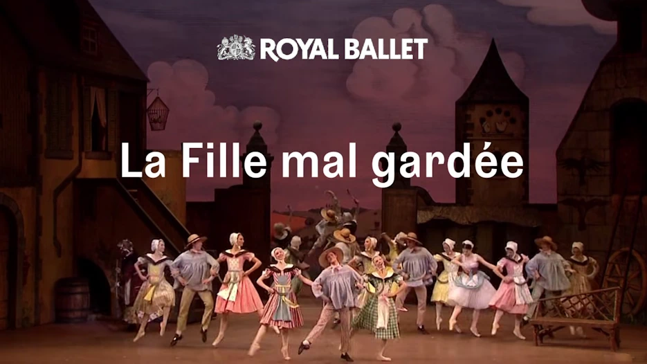Royal Ballet - La Fille mal gardée
