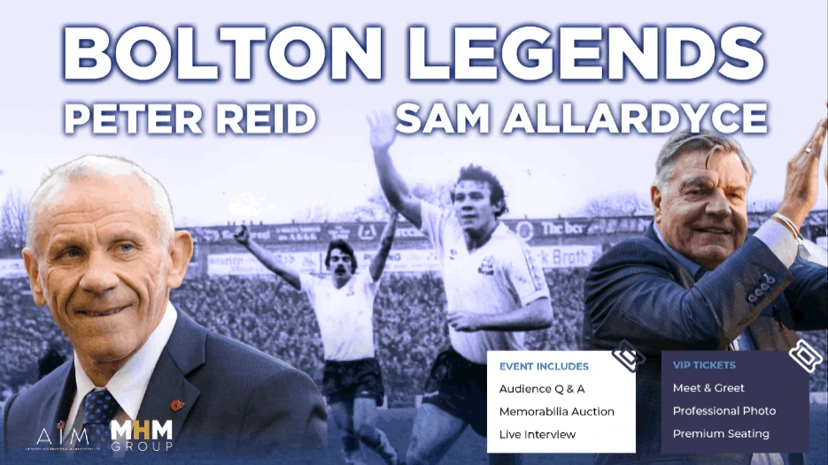 An Evening With Bolton Legends Sam Allardyce & Peter Reid