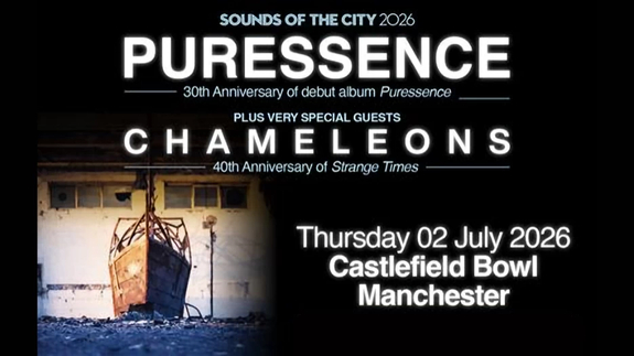 Puressence + The Chameleons
