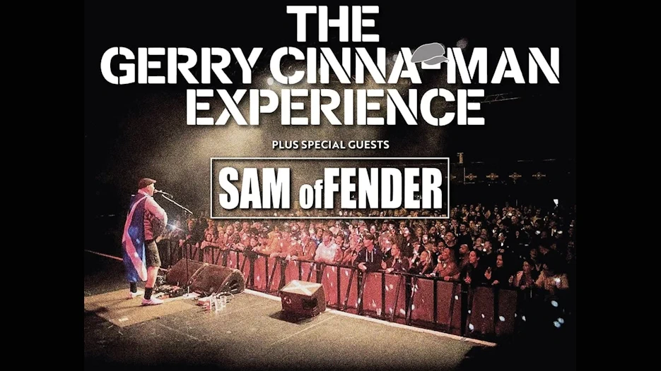 The Gerry Cinna-Man Experience + Sam Offender (Tributes)