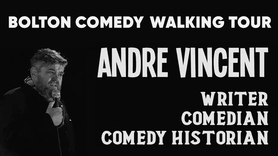 Bolton Comedy Walking Tour